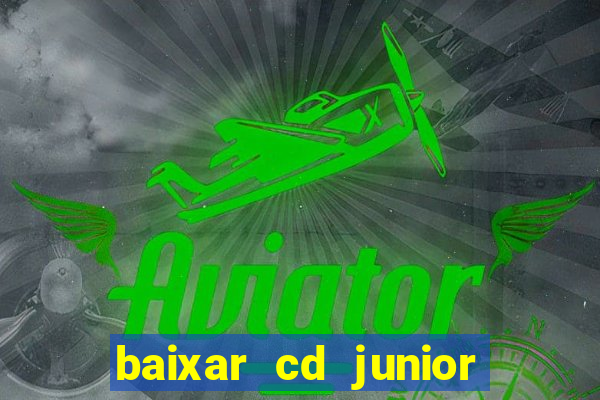 baixar cd junior marques 2024